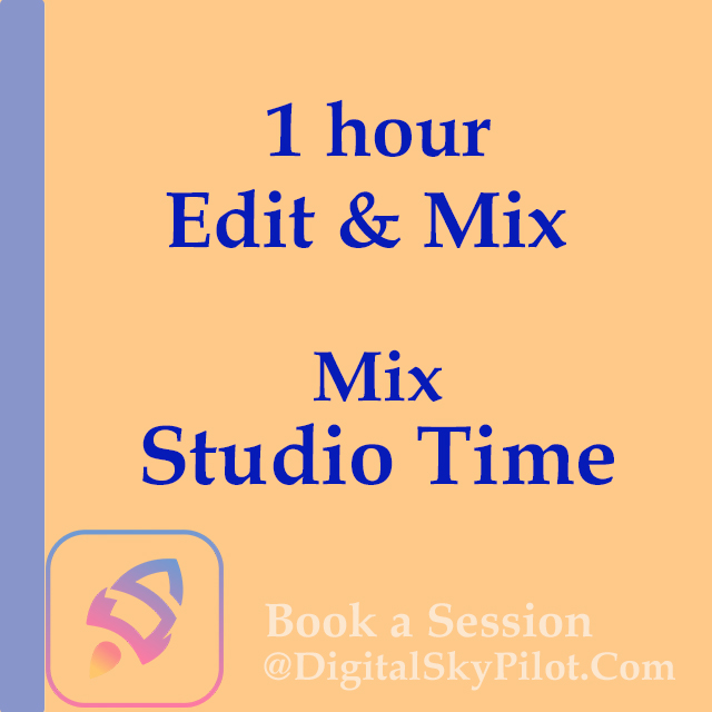 1 Hour Edit & Mix Time